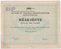 Budapest 1941. "Egri és Visontai Borpincészetek Részvénytársaság" részvénye 1000P-ről, felülbélyegzéssel, szárazpecséttel T:XF kis szakadás