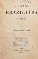 Geőcze István, szendrői: Utazás Braziliába és vissza. I-II. köt. [Egybekötve]. Pest, 1869-1870, Lauffer Vilmos (Rudnyánszky Béla-ny.), VIII+171+(1) p.; VII+(1)+179 p. Első kiadás. Félvászon-kötésben, viseltes állapotban, sérült gerinccel, helyenként kissé sérült, foltos lapokkal, régi bélyegzőkkel.