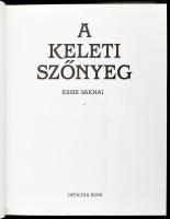 Essie Sakhai: A keleti szőnyeg. Ford.: Palotai Klára. Bp., 1992, Officina Nova. Színes fotókkal gazd...