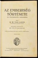 Hendrik Willem van Loon: Az emberiség története az ősembertől napjainkig. Ford.: Fülöp Zsigmond. Bp....