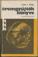 Csiky Emil: Éremgyűjtők könyve. Budapest, Kriterion Könyvkiadó, 1988. Használt állapotban.