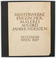 Meisterwerke englischer Malerei aus drei Jahrhunderten. XCV. Ausstellung der Vereinigung Bildender Künstler Wiener Secession. Wien, 1927. Újrakötött műbőr kötés, első néhány oldal sérült, egyébként jó állapotban.