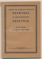 A Magyar Nemzeti Múzeum éremtára állandó kiállításának vezetője. Összeállították: Az osztály tisztviselői. Budapest, 1933. Használt, de nagyon szép állapotban, gerincén sérülésekkel