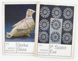 Mai magyar művészet 2 kötet:  Katona Imre: Gorka Géza.;  Koós Judith: P. Szabó Éva. Bp., 1972-1974, Képzőművészeti Alap. Kiadói kartonált papírkötés.