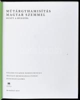 Műtárgyhamisítás magyar szemmel. Ocsút a búzától. Szerk.: Bendzsel Miklós, Emőd Péter, Kármán Gabrie...