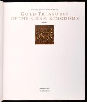 The gold treasures of the Cham Kingdoms from the Collection of Dr. Zelnik. Volume I. Szerk./Editor: ...