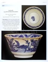 Fajcsák, Györgyi - Nguyen Dinh Chien - Jelen, János: The Cá Mau shipwreck porcelain [1723-1735.] Vol...