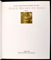 Jelen, János - Jean - Francois Hubert - Sembery, Gábor, - Sembery Leia: Gold Masks of Asia. Volume 1...