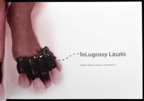 feLugossy László. Nincs modor. Bp./Miskolc, 2008, Szoba Kiadó/Missionart Galériam, 205 p. Gazdag kép...