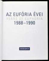Nagy Piroska (szerk.): Az eufória évei 1988-1990. Years of Euphoria 1988-1990. Bp., é.n., Kieselbach...
