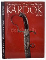 Lugosi József-Temesváry Ferenc: Kardok. Bp., 1988, Zrínyi Katonai Kiadó. Gazdag képanyaggal illusztrált. Kiadói egészvászon kötés, karcos kiadói papír védőborítóban.