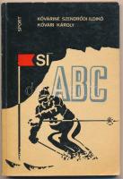 Kőváriné Szendrődi Ildikó - Kővári Károly: Sí ABC. Bp., 1974, Sport. Kiadói papírkötés, kissé kopottas állapotban.