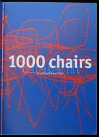 Charlotte Fiell - Peter FIell: 1000 Chairs. Köln, 1997, Taschen. Angol nyelven. Rendkívül izgalmas é...
