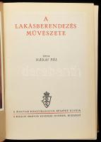 Nádai Pál: A lakásberendezés művészete. Bp., [1939], Kir. M. Egyetemi Nyomda, 1 (színes) t.+ 303 p.+ 40 (fekete-fehér képek) t.+ 1 melléklet. Gazdag képanyaggal illusztrálva. Kiadói aranyozott félbőr-kötés, kopott borítóval, a gerinc felső részén kis sérüléssel.