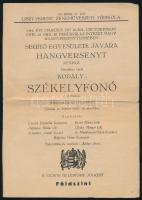 1944 Az Orsz. M. Kir. Liszt Ferenc Zeneművészeti Főiskola hangversenyének műsora (Kodály: Székelyfonó), kissé sérült + 1955 Békéscsabai Honvéd Helyőrségi Tiszti-klub műsora