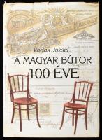 Vadas József: A magyar bútor 100 éve. Típus és modernizáció. [Bp.], 1992., Fortuna, 198+5 p. Gazdag képanyaggal illusztrált. Kiadói kartonált papírkötés, szakadt kiadói papír védőborítóban.,