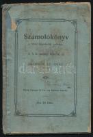 Ricinger Ignác: Számolókönyv a falusi népiskolák számára. A II. osztály könyve. Sopron, Rötting. Félvászon kötés, viseltes állapotban.