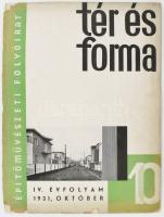 1931 Tér és Forma. IV. évf. 10. sz. Szerk.: Bierbauer (Borbíró) Virgil és Komor János építészek. Építőművészeti folyóirat. A Pasaréti-uti kislakásos telep (Napraforgó utcai kísérleti lakótelep) szám, Wälder Gyula, Vágó László, Bierbauer Virgil, Kaffka Péter, Münnich Aladár, Quittner Ervin, Ifj. Masirevich György, Fischer József, Baráth és Novák, Weichinger Károly, Kozma Lajos, Wellisch Andor, Kertész K. Róbert, Hegedűs és Böhm, Tauszig és Roth, Ligeti és Molnár, Hajós Alfréd, Gerlóczy Gedeon munkáival. Bp., 1931, Lakatos Mihály és Soós György, IV+305-334+V-VIII p. Gazdag fekete-fehér képanyaggal illusztrált. Papírkötés, leszakadt, sérült borítóval.