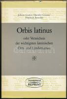 Johann Gustav - Theodor Graesse - Friedrich Benedict: Orbis latinus oder Verzeichnis der wichtigsten lateinischen Orts- und Ländernamen (Legfontosabb latin hely- és országnevek jegyzéke). Transpress Reprint, Berlin, 1980. Használt, jó állapotban, a külső papírborítón kopás és kisebb szakadások