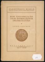 Buda visszafoglalása 250-ik évfordulójának emlékkiállítása. Leíró lajstrom. Bp. 1936, Iparművészeti Múzeum - (Pátria). 109 l., 2 lev., XV t. (fekete-fehér képek). Kiadói papírkötésben. sérült gerinccel, borítóra címke ragasztva,