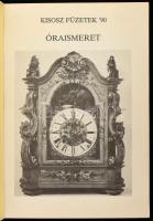 Óraismeret. Összeállította: Vályi Huba. KISOSZ Füzetek '90 hn.,én., Printself Kft,(Szövorg-ny.)...