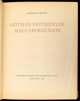 Radocsay Dénes: Gótikus festmények Magyarországon. Bp., 1963, Képzőművészeti Alap. Színes képekkel i...