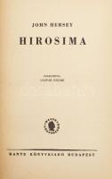 John Hersey: Hirosima. Bp., 1947, Dante. Kiadói aranyozott félvászonkötésben.