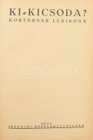 Ki - kicsoda? Kortársak lexikona. Budapest, é.n., Béta Irodalmi Rt. Kiadói aranyozott egészvászon kö...