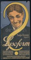 cca 1910-1920 "Tudja ön már, hogy mi a Lysoform?", színes litho számolócédula, Bp.Bruchsteiner és Fia-ny.,a felső részén kis szakadással.