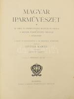 Magyar Iparművészet. I. évf. 1897-1898.Szerk.: Fittler Kamill. Főmunkatárs: Györgyi Kálmán. Első, te...