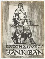 Katona József: Bánk bán. Kádár György illusztrációival. Bp., 1959, Helikon. Kiadói egészvászon kötésben, foltos, kissé szakadt kiadói papír védőborítóban, kissé foltos borítóval.