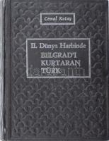 Cemal Kutay: II. Dünya Harbinde Belgrad'I Kurtaran Türk. [ A török, aki megmentette Belgrádot a második világháborúban.] A szerző, Cemal Kutay (1909-2006) török történész által Mezey István (?) részére DEDIKÁLT példány! Istanbul, 1963, Taríh Konusuyor. Török nyelven. Kiadói egészvászon-kötésben, kissé kopott borítóval.