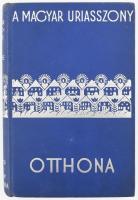 A Magyar Úriasszony Otthona. Szerk.: Szegedy- Maszák Aladárné, Stumpf Károlyné. (Budapest), 1934, A Magyar Asszonyok Nemzeti Szövetsége kiadása. Kiadói egészvászon kötésben.