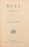 Vas Gereben: Dixi. Korrajz. Vas Gereben munkáinak együttes képes kiadása X. kötet. Bp.,én.,Méhner Vi...