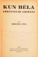 Herczeg Géza: Kun Béla. Történelmi grimász. Nadányi Zoltánnak DEDIKÁLT! Berlin, 1929, Verlag für Kulturpolitik. Kiadói félvászon kötés, kissé kopottas állapotban.