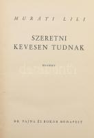 Muráti Lili: Szeretni kevesen tudnak. Bp., Dr. Vajna és Bokor. Kiadói egészvászon kötés, kissé kopot...