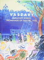 Virág Judit: Vaszary János - Dunaparti korzó. Promenade of Danube, 1933. Bp., 2019, Virág Judit Galéria. 28p. Kiadói papírkötés.