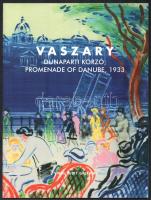 Virág Judit: Vaszary János - Dunaparti korzó. Promenade of Danube, 1933. Bp., 2019, Virág Judit Galéria. 28p. Kiadói papírkötés.