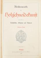 Meisterwerke der Holzschneidekunst aus dem Gebiete der Architektur, Skulptur und Malerei. 7. Band. L...