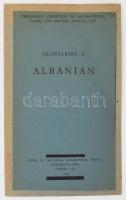 Permanent Committee on Geographical Names for British Official Use Glossaries 3.: Albanian. London, 1943., House of the Royal Geographical Society. Angol és albán nyelven. Kiadói papírkötés, régi intézményi bélyegzéssel, gyűrődéssel.