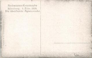 Nürnberg, Nuremberg; Hochwasser-Katastrophe 5. Febr. 1909. Die überflutete Agnesbrücke / flood disas...