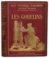 Gustave Geffroy: Les Gobelins. Les Musées d'Europe. Paris,én., Editions Nilsson. Francia nyelven. Gazdag képanyaggal illusztrált. Kiadói aranyozott egészvászon-kötés, a borítón kis kopásnyomokkal.