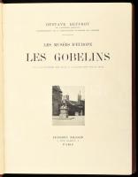 Gustave Geffroy: Les Gobelins. Les Musées d'Europe. Paris,én., Editions Nilsson. Francia nyelve...