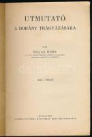 Villax Ödön: Útmutató a Dohány trágyázására. Bp., Globus Nyomda. Kiadói papírkötés, kopottas állapot...