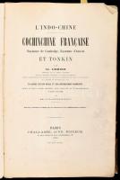 Charles Lemire: Cochinchine Francaise et Royaume de Cambodge, Royaume d'Annam et Tonkin. Paris,...