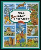 Émilie Beaumont: Nézd, milyen a hegyvidék! Ford.: Schneider Katalin. Bp., 1998, Passage. Rendkívül gazdag képanyaggal illusztrálva. Kiadói kartonált papírkötés.