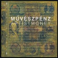 Művészpénz, Nádor Galéria. Artitmoney. Bp., 2004., Belvárosi Művészek Társasága. Gazdag képanyaggal illusztrált. Kiadói papírkötés.