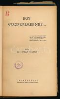 Lipták László: Egy veszedelmes nép... Bp., 1937, Cserépfalvi, 136+(8) p. Kiadói egészvászon-kötés, k...