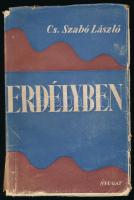 Cs. Szabó László: Erdélyben. (Bp., 1940), Nyugat, 120 p. Első kiadás. A borító Lengyel Lajos munkája. Kiadói papírkötés, sérült kiadói papír védőborítóban, egy-két lap kissé foltos.