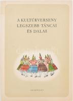 Sz. Szentpál Mária (összeáll.): A kultúrverseny legszebb táncai és dalai. Bp., Zeneműkiadó Vállalat. Kiadói papírkötés, gerinc ragasztott, kissé kopottas állapotban.